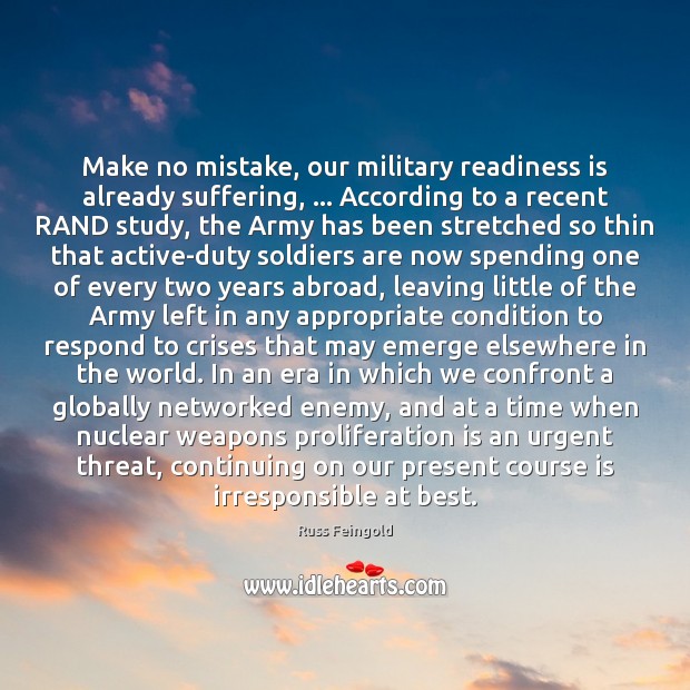 Make no mistake, our military readiness is already suffering, … According to a Image