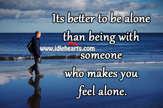 Its better to be alone than Image