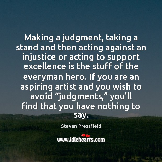 Making a judgment, taking a stand and then acting against an injustice Image