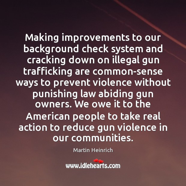 Making improvements to our background check system and cracking down on illegal Image
