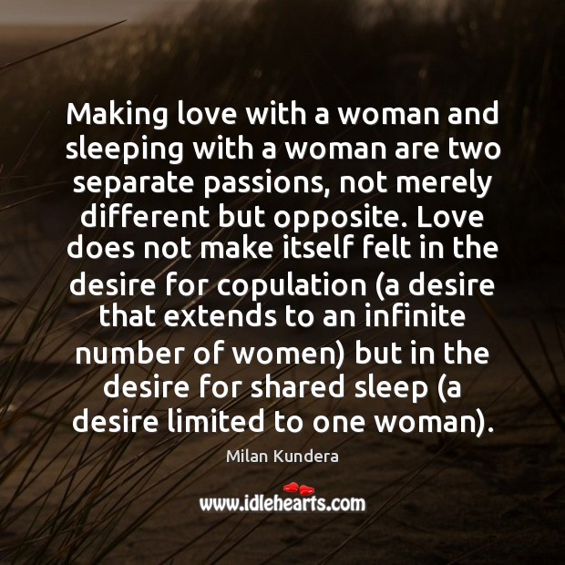 Making love with a woman and sleeping with a woman are two Making Love Quotes Image