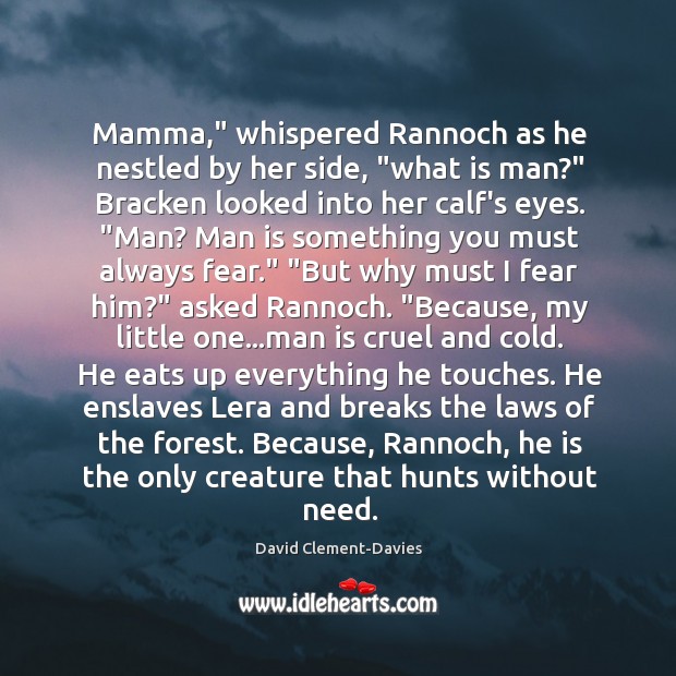 Mamma,” whispered Rannoch as he nestled by her side, “what is man?” Image
