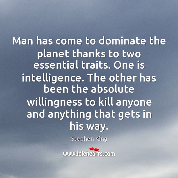 Man has come to dominate the planet thanks to two essential traits. Image