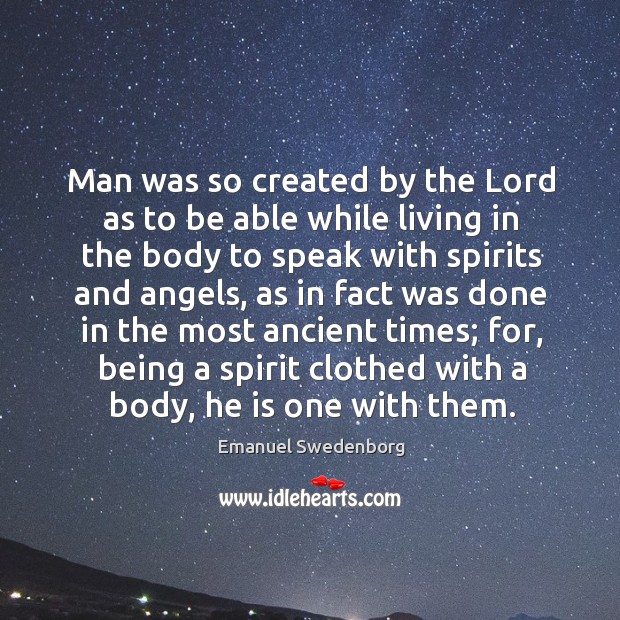 Man was so created by the lord as to be able while living in the body to speak with spirits and angels Image