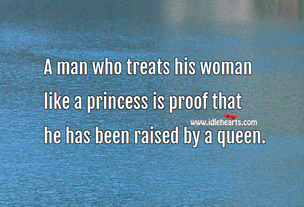 A man who treats his woman like a princess Image