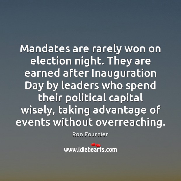 Mandates are rarely won on election night. They are earned after Inauguration Image