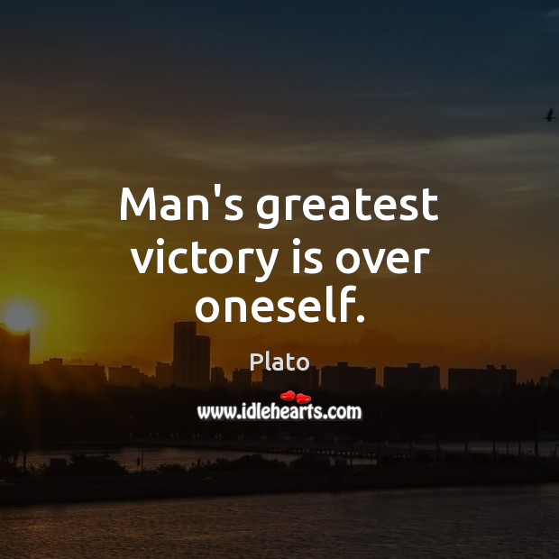 Man’s greatest victory is over oneself. Victory Quotes Image