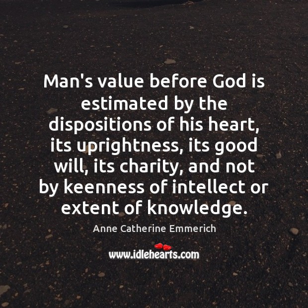 Man’s value before God is estimated by the dispositions of his heart, Image