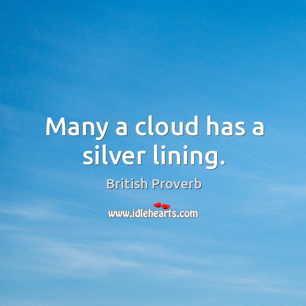 Many a cloud has a silver lining. Image