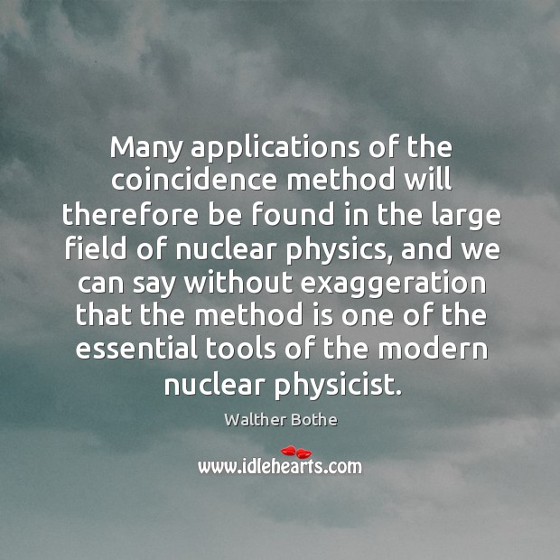 Many applications of the coincidence method will therefore be found in the Image