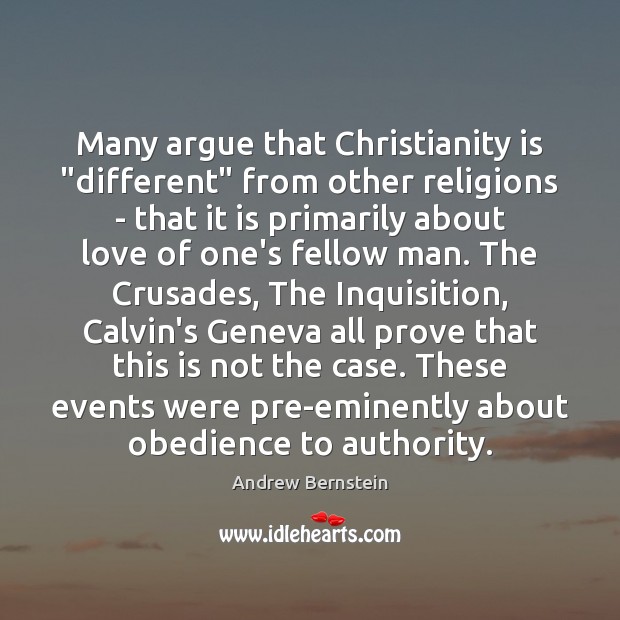 Many argue that Christianity is “different” from other religions – that it Image