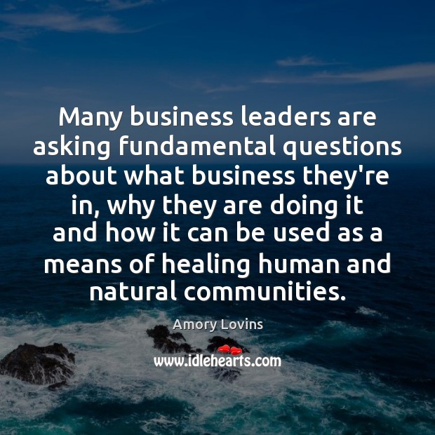 Many business leaders are asking fundamental questions about what business they’re in, Image