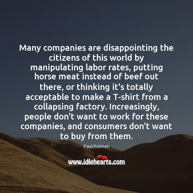 Many companies are disappointing the citizens of this world by manipulating labor Image