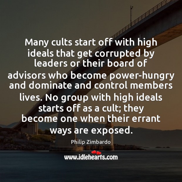 Many cults start off with high ideals that get corrupted by leaders Image