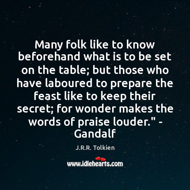 Many folk like to know beforehand what is to be set on J.R.R. Tolkien Picture Quote