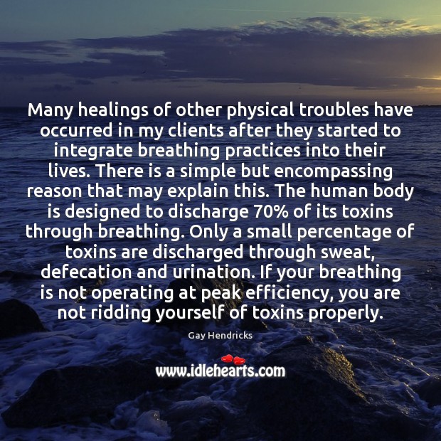 Many healings of other physical troubles have occurred in my clients after Image