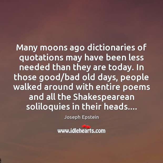 Many moons ago dictionaries of quotations may have been less needed than Image