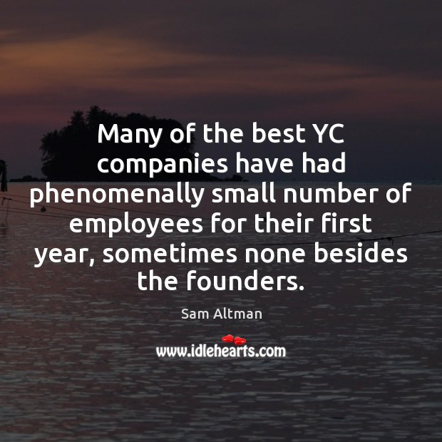 Many of the best YC companies have had phenomenally small number of Image