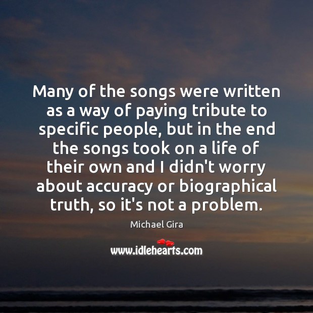 Many of the songs were written as a way of paying tribute Michael Gira Picture Quote