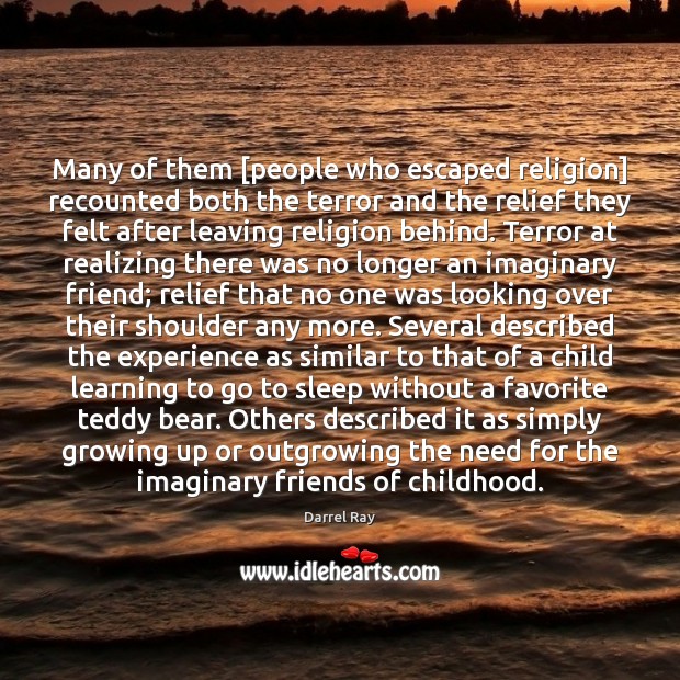 Many of them [people who escaped religion] recounted both the terror and Image