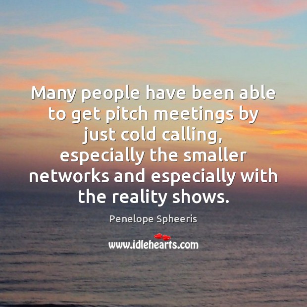 Many people have been able to get pitch meetings by just cold Image