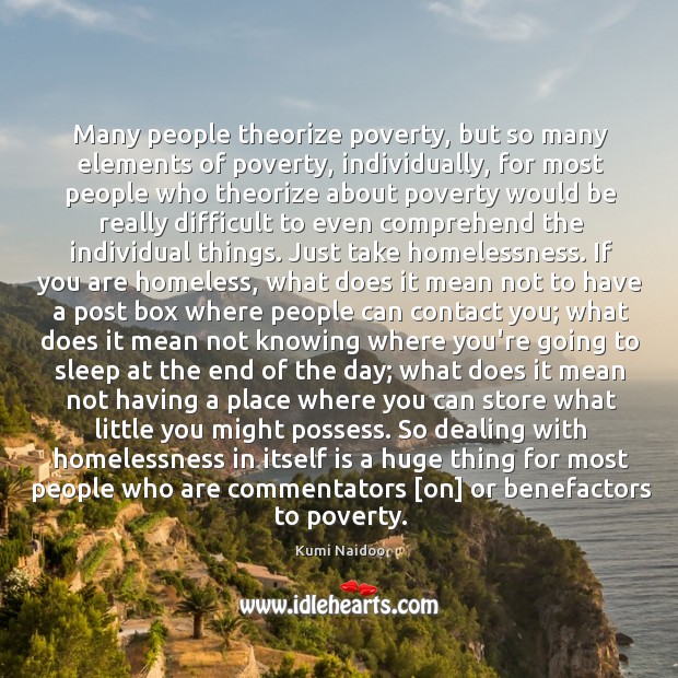 Many people theorize poverty, but so many elements of poverty, individually, for Image