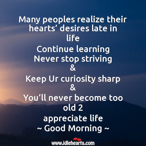 Many peoples realize their hearts Good Morning Quotes Image