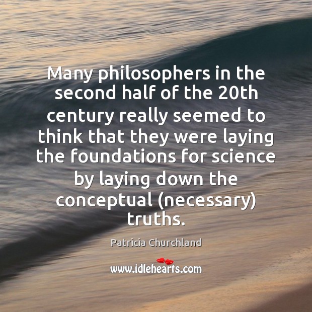 Many philosophers in the second half of the 20th century really seemed Image