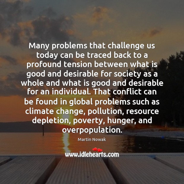 Many problems that challenge us today can be traced back to a Climate Change Quotes Image