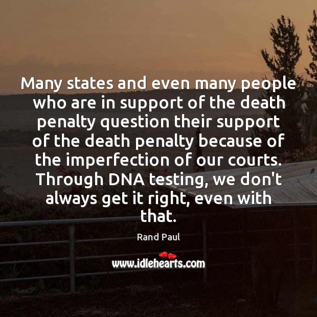 Many states and even many people who are in support of the Rand Paul Picture Quote