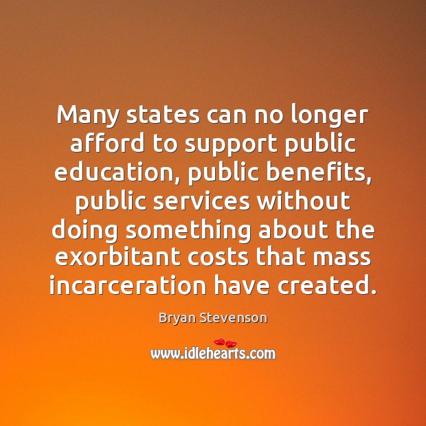 Many states can no longer afford to support public education, public benefits, Image