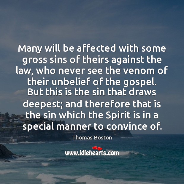 Many will be affected with some gross sins of theirs against the Image