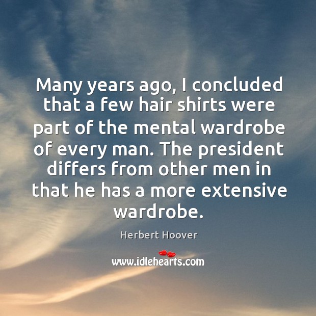 Many years ago, I concluded that a few hair shirts were part of Image