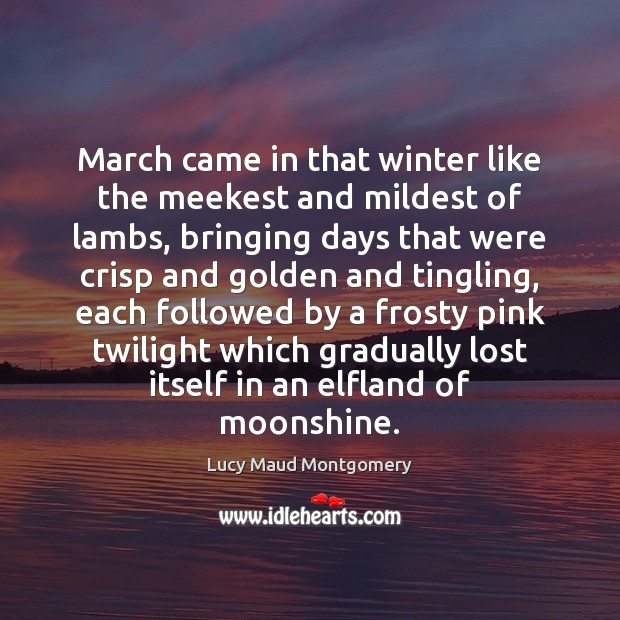 March came in that winter like the meekest and mildest of lambs, Image