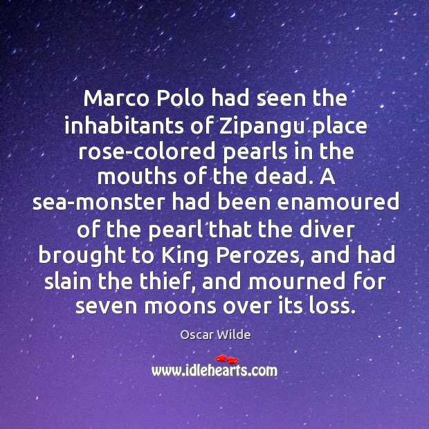 Marco Polo had seen the inhabitants of Zipangu place rose-colored pearls in Image