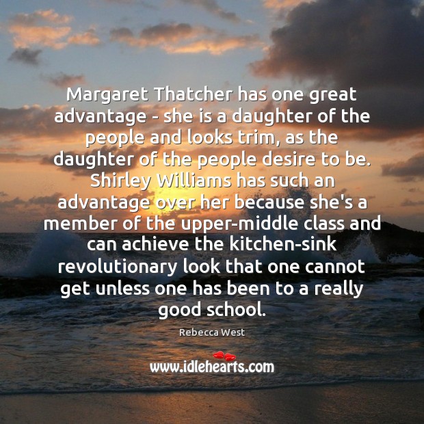 Margaret Thatcher has one great advantage – she is a daughter of Image
