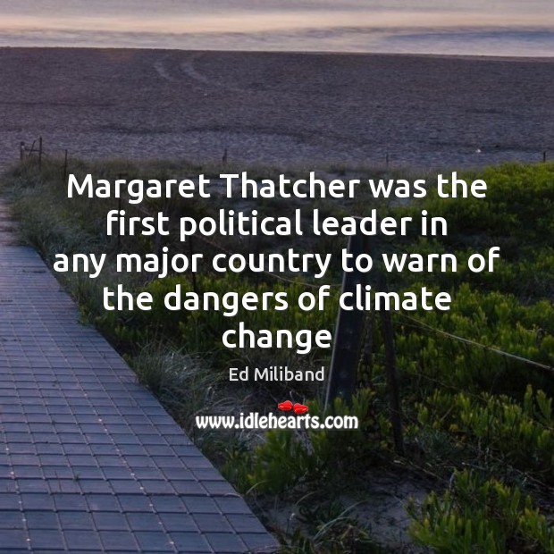 Margaret Thatcher was the first political leader in any major country to Image