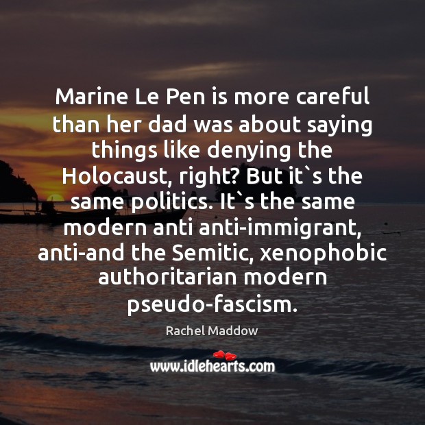 Marine Le Pen is more careful than her dad was about saying Image