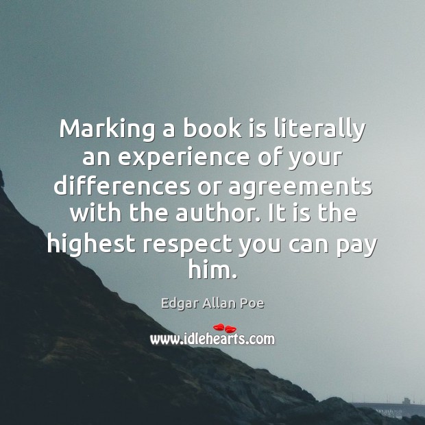 Marking a book is literally an experience of your differences or agreements Books Quotes Image