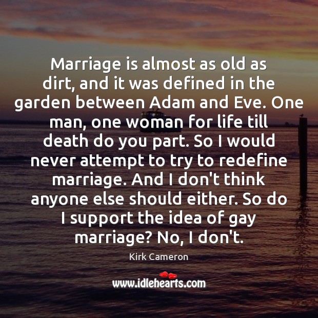 Marriage is almost as old as dirt, and it was defined in Image