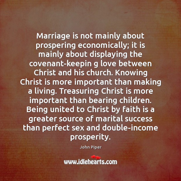 Marriage is not mainly about prospering economically; it is mainly about displaying Marriage Quotes Image