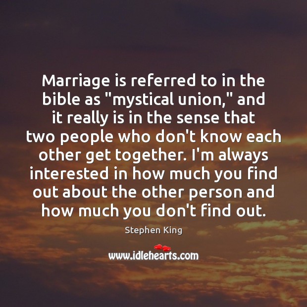 Marriage is referred to in the bible as “mystical union,” and it Image