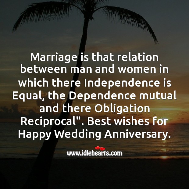Marriage is that relation between man and women Wedding Anniversary Quotes Image