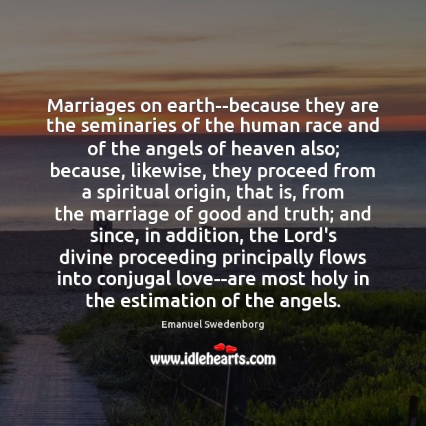 Marriages on earth–because they are the seminaries of the human race and Image