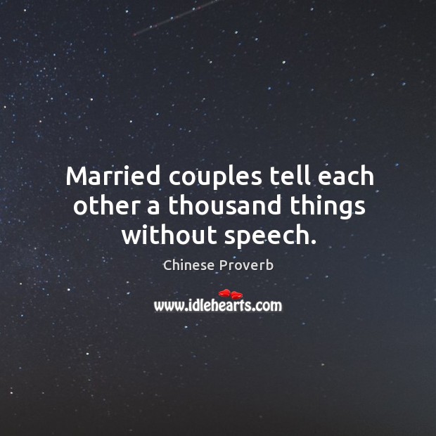 Married couples tell each other a thousand things without speech. Chinese Proverbs Image