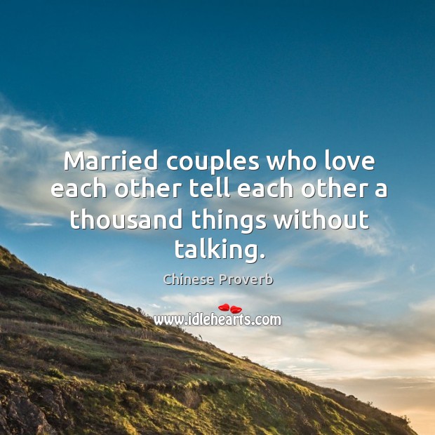 Married couples who love each other tell each other a thousand things Chinese Proverbs Image