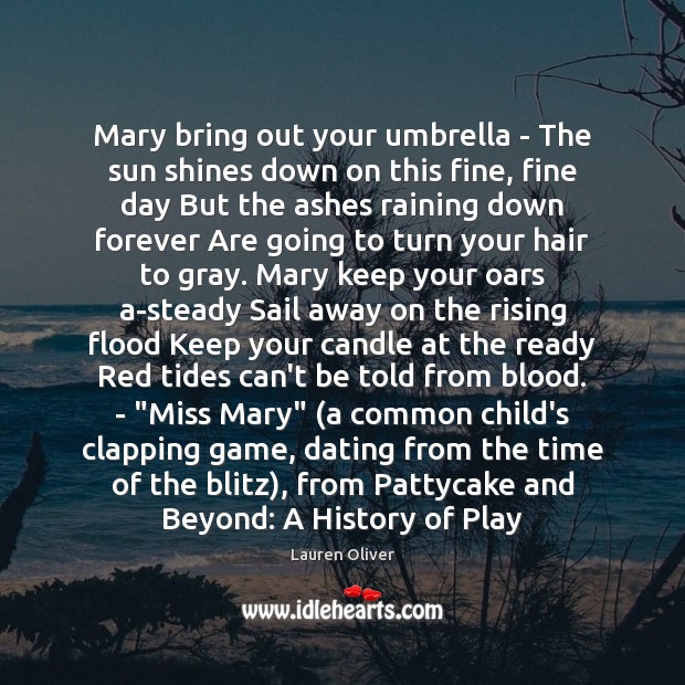 Mary bring out your umbrella – The sun shines down on this Image