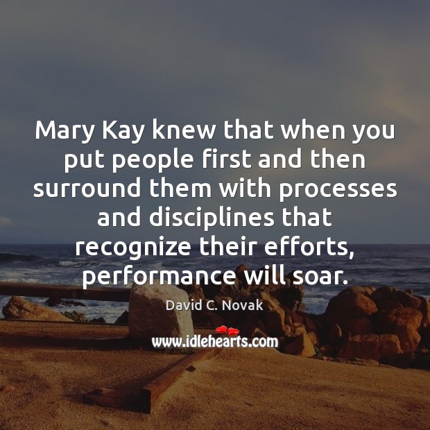 Mary Kay knew that when you put people first and then surround Image