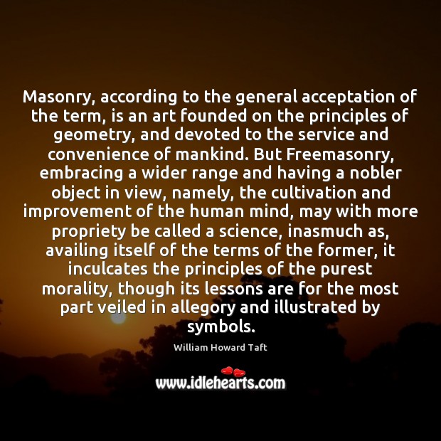 Masonry, according to the general acceptation of the term, is an art Image