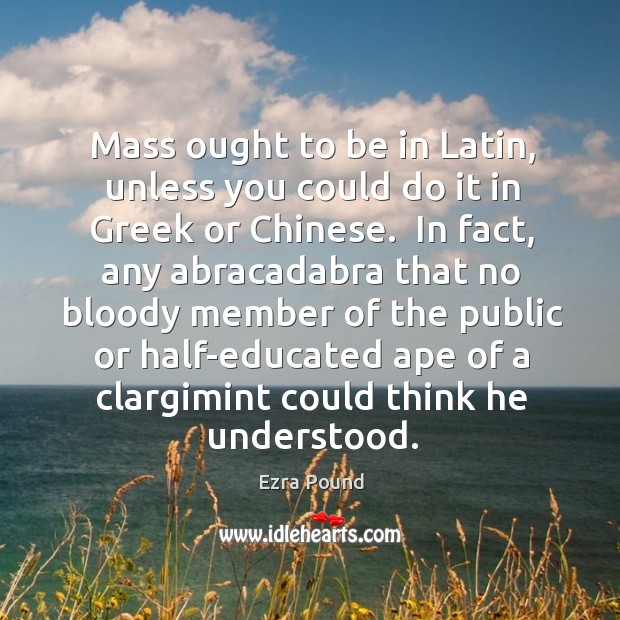 Mass ought to be in Latin, unless you could do it in Image